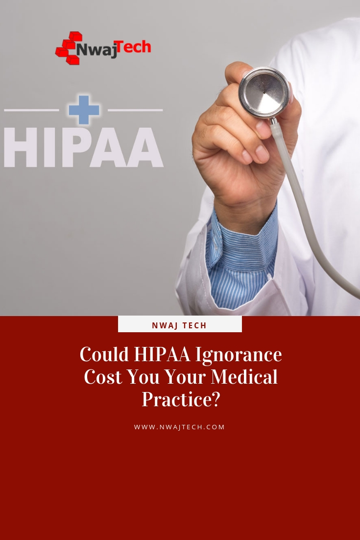 Could HIPAA Ignorance Cost You Your Medical Practice