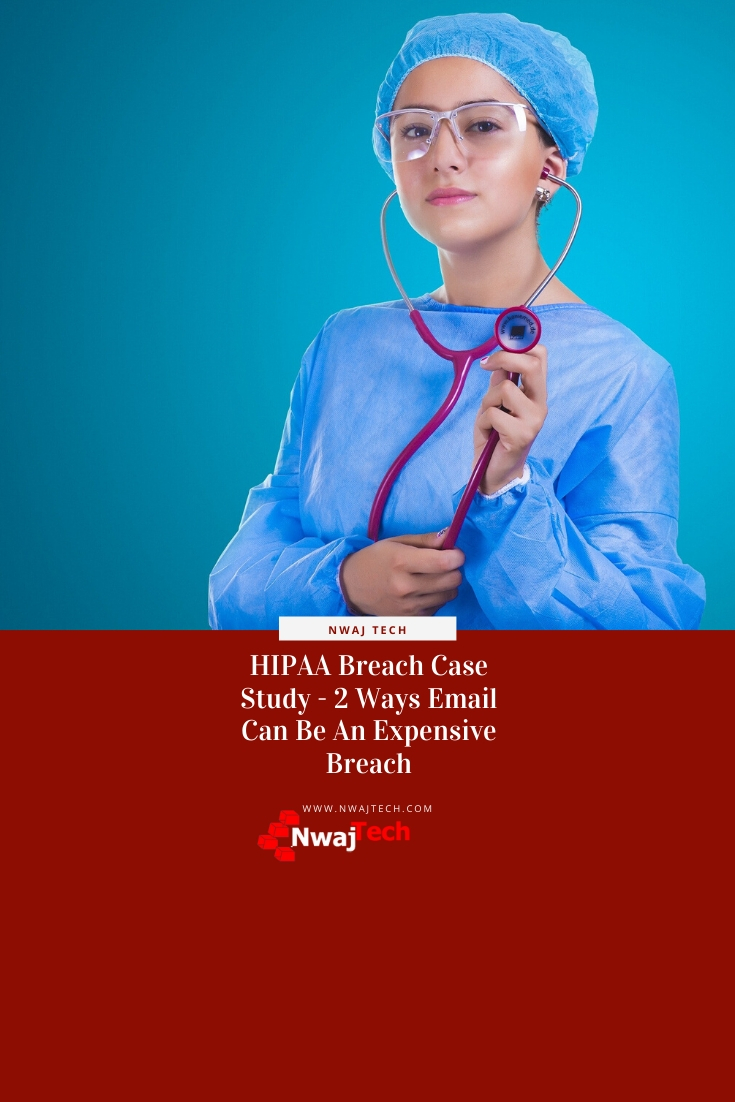 HIPAA Data Breaches: A Case Study