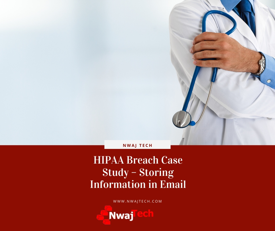 HIPAA Breach Case Study – Storing Information in Email FB