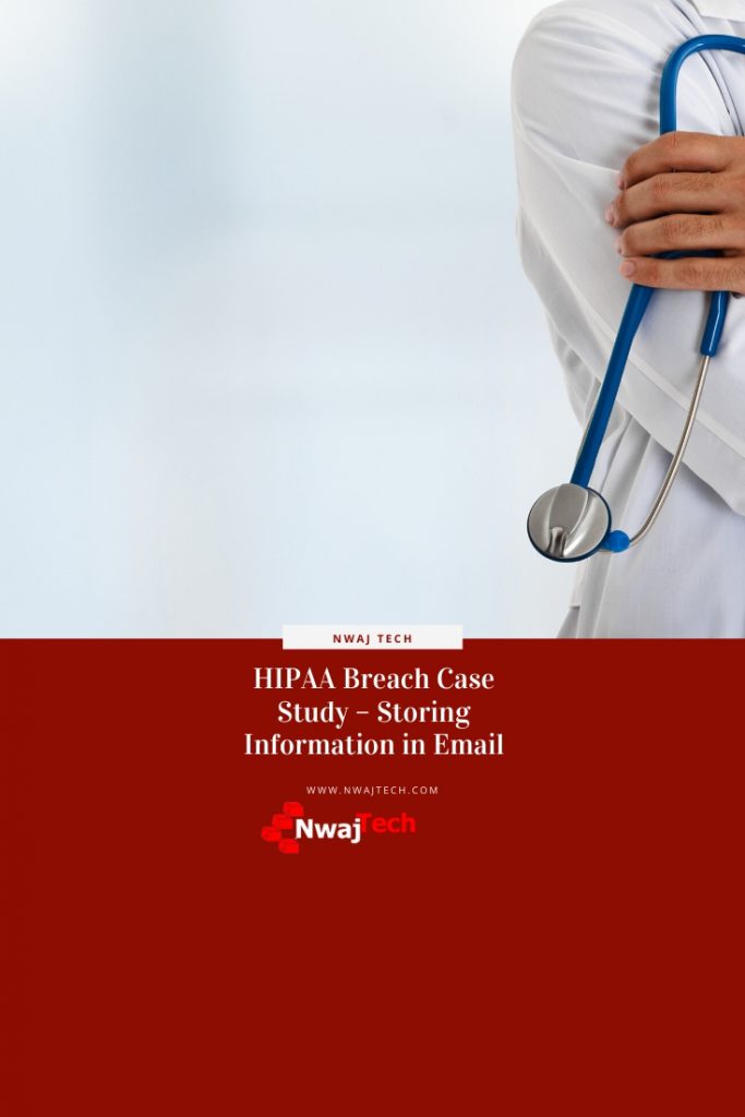 HIPAA Breach Case Study – Storing Information in Email pin