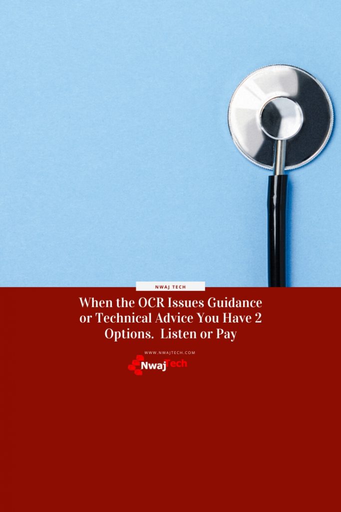 When the OCR Issues Guidance or Technical Advice You Have 2 Options.  Listen or Pay PIN