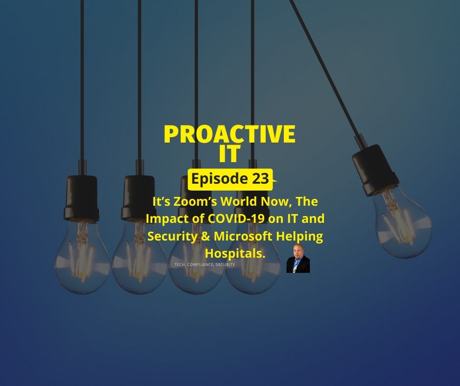 Proactiveit Ep 23 Its Zoom S World Now