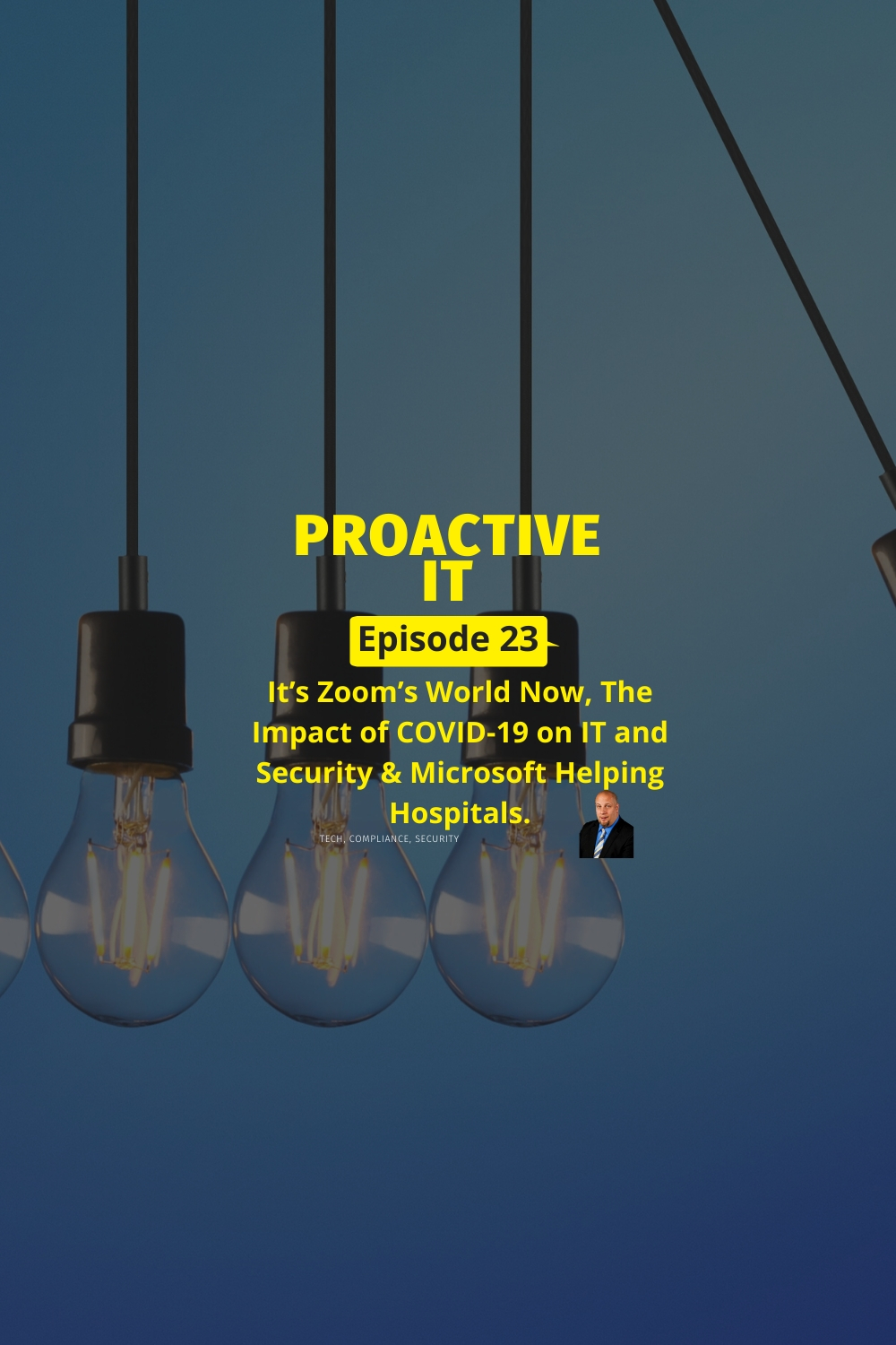 ProactiveIT Ep 23 - Its Zoom's World Now