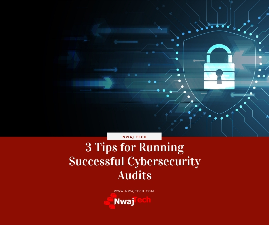 3 Tips for Running Successful Cybersecurity Audits FB